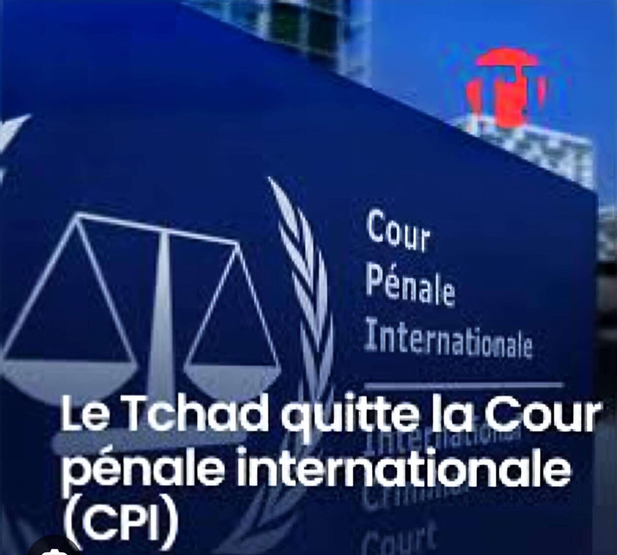 Le Tchad annonce son retrait de la Cour pénale internationale.